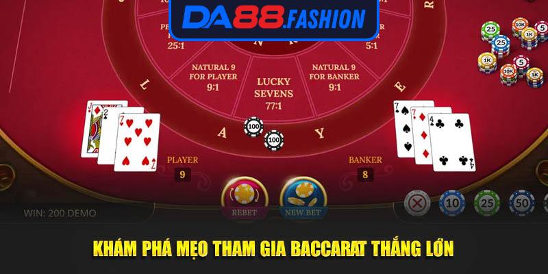 Khám phá mẹo tham gia Baccarat thắng lớn