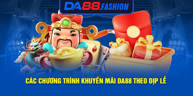 Các chương trình khuyến mãi Da88 theo dịp lễ