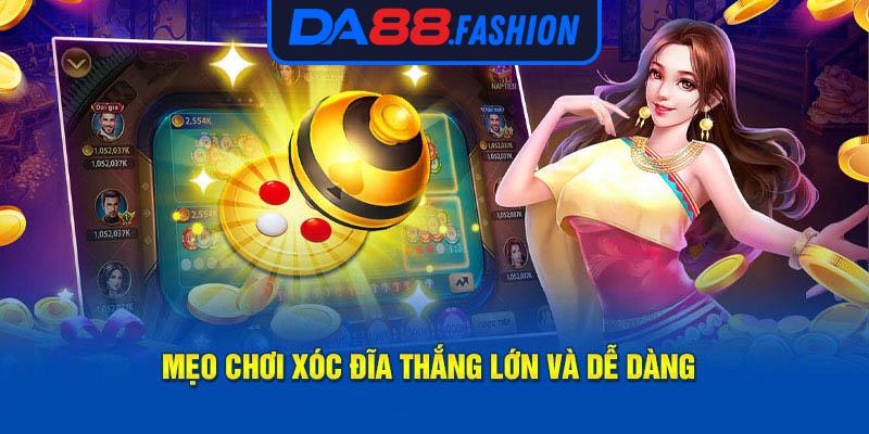 Mẹo chơi xóc đĩa thắng lớn và dễ dàng